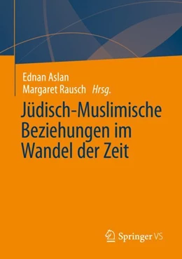 Abbildung von Aslan / Rausch | Jüdisch-Muslimische Beziehungen im Wandel der Zeit | 1. Auflage | 2023 | beck-shop.de