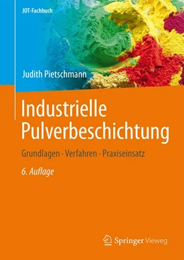Abbildung von Pietschmann | Industrielle Pulverbeschichtung | 6. Auflage | 2024 | beck-shop.de