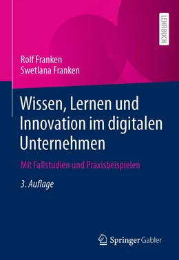 Abbildung von Franken | Wissen, Lernen und Innovation im digitalen Unternehmen | 3. Auflage | 2023 | beck-shop.de