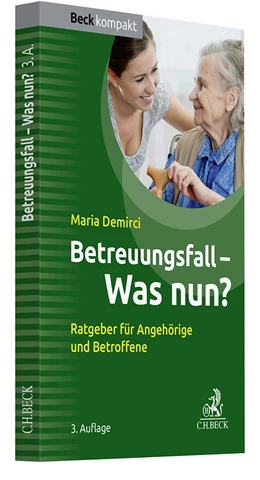 Abbildung von Demirci | Betreuungsfall - Was nun? | 3. Auflage | 2024 | beck-shop.de
