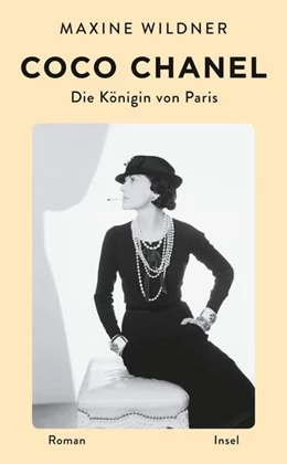 Abbildung von Wildner | Coco Chanel. Die Königin von Paris | 1. Auflage | 2023 | beck-shop.de