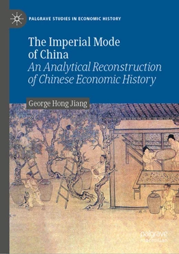 Abbildung von Jiang | The Imperial Mode of China | 1. Auflage | 2023 | beck-shop.de