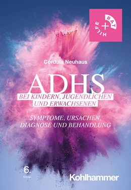 Abbildung von Neuhaus | ADHS bei Kindern, Jugendlichen und Erwachsenen | 6. Auflage | 2023 | beck-shop.de