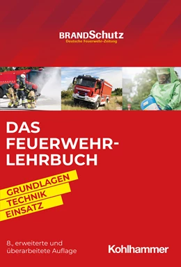 Abbildung von Redaktion BRANDSchutz / Deutsche Feuerwehr-Zeitung ( Hrsg.) | Das Feuerwehr-Lehrbuch | 8. Auflage | 2023 | beck-shop.de