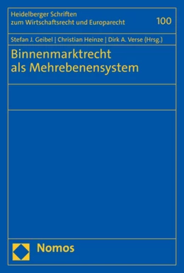 Abbildung von Geibel / Heinze | Binnenmarktrecht als Mehrebenensystem | 1. Auflage | 2023 | beck-shop.de