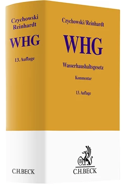 Abbildung von Czychowski / Reinhardt | Wasserhaushaltsgesetz
: WHG | 13. Auflage | 2023 | beck-shop.de