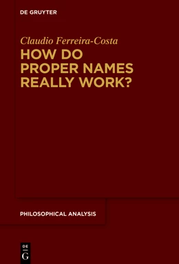 Abbildung von Ferreira-Costa | How Do Proper Names Really Work? | 1. Auflage | 2023 | 88 | beck-shop.de