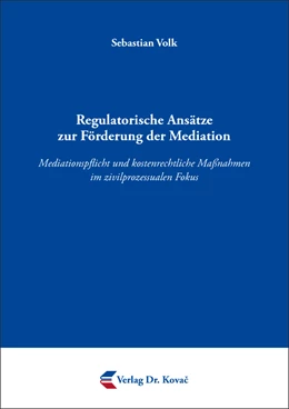 Abbildung von Volk | Regulatorische Ansätze zur Förderung der Mediation | 1. Auflage | 2023 | 55 | beck-shop.de