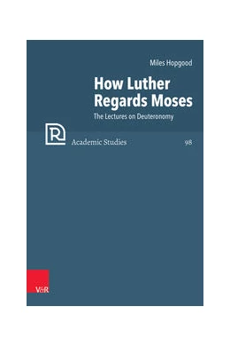 Abbildung von Hopgood | How Luther Regards Moses | 1. Auflage | 2023 | beck-shop.de