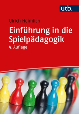 Abbildung von Heimlich | Einführung in die Spielpädagogik | 4. Auflage | 2023 | beck-shop.de