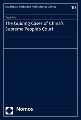 Abbildung von Tao | The Guiding Cases of China’s Supreme People’s Court | 1. Auflage | 2023 | 10 | beck-shop.de