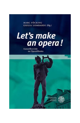 Abbildung von Föcking / Lombardi | „Let’s make an opera!“ | 1. Auflage | 2023 | 237 | beck-shop.de