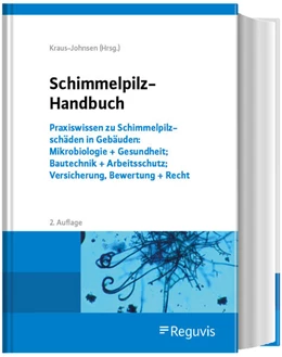 Abbildung von Kraus-Johnsen | Schimmelpilz-Handbuch | 2. Auflage | 2024 | beck-shop.de
