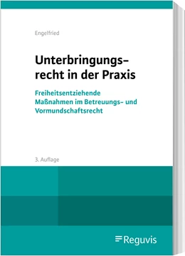 Abbildung von Engelfried | Unterbringungsrecht in der Praxis | 3. Auflage | 2023 | beck-shop.de