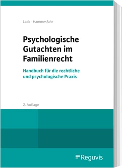 Abbildung von Lack / Hammesfahr | Psychologische Gutachten im Familienrecht | 2. Auflage | 2024 | beck-shop.de