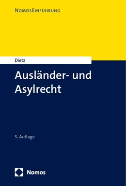Abbildung von Dietz | Ausländer- und Asylrecht | 5. Auflage | 2023 | beck-shop.de