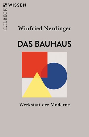 Cover: Winfried Nerdinger, Das Bauhaus