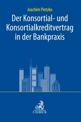 Abbildung von Pietzko | Der Konsortial- und Konsortialkreditvertrag in der Bankpraxis | 1. Auflage | 2024 | beck-shop.de