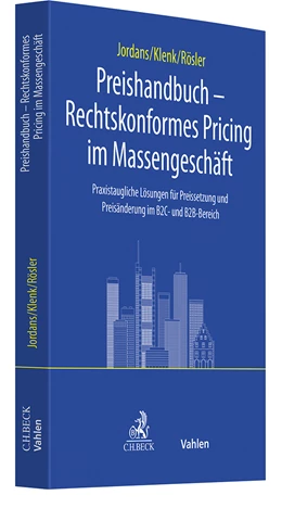 Abbildung von Jordans / Klenk | Preishandbuch - Rechtskonformes Pricing im Massengeschäft | 1. Auflage | 2024 | beck-shop.de