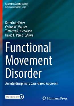 Abbildung von LaFaver / Maurer | Functional Movement Disorder | 1. Auflage | 2023 | beck-shop.de