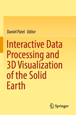 Abbildung von Patel | Interactive Data Processing and 3D Visualization of the Solid Earth | 1. Auflage | 2023 | beck-shop.de