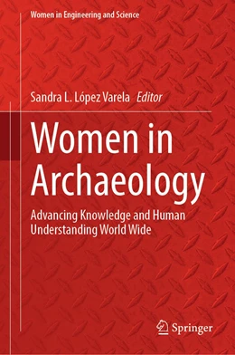 Abbildung von López Varela | Women in Archaeology | 1. Auflage | 2023 | beck-shop.de
