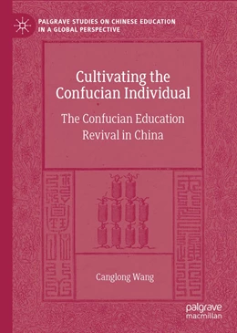Abbildung von Wang | Cultivating the Confucian Individual | 1. Auflage | 2023 | beck-shop.de