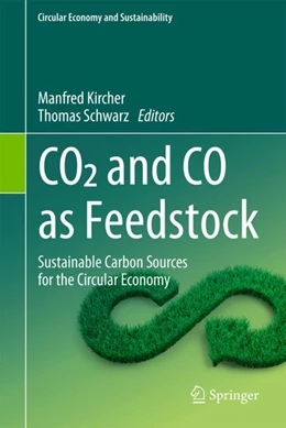 Abbildung von Kircher / Schwarz | CO2 and CO as Feedstock | 1. Auflage | 2024 | beck-shop.de
