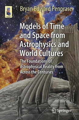 Abbildung von Penprase | Models of Time and Space from Astrophysics and World Cultures | 1. Auflage | 2023 | beck-shop.de