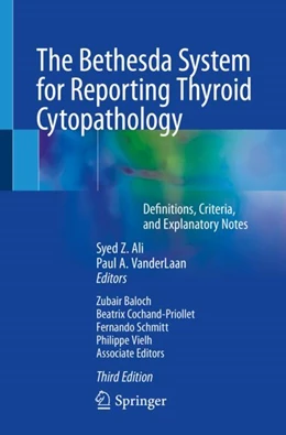 Abbildung von Ali / VanderLaan | The Bethesda System for Reporting Thyroid Cytopathology | 3. Auflage | 2023 | beck-shop.de