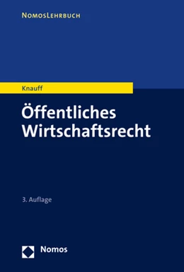 Abbildung von Knauff | Öffentliches Wirtschaftsrecht | 3. Auflage | 2023 | beck-shop.de