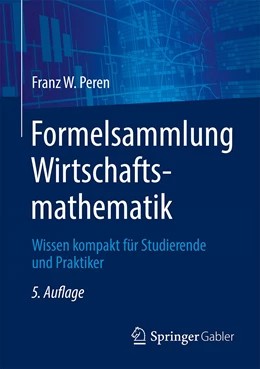 Abbildung von Peren | Formelsammlung Wirtschaftsmathematik | 5. Auflage | 2023 | beck-shop.de