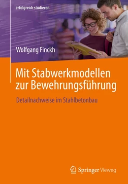 Abbildung von Finckh | Mit Stabwerkmodellen zur Bewehrungsführung | 1. Auflage | 2023 | beck-shop.de