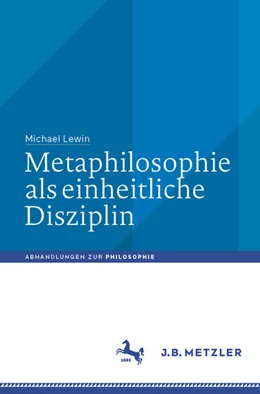 Abbildung von Lewin | Metaphilosophie als einheitliche Disziplin | 1. Auflage | 2023 | beck-shop.de