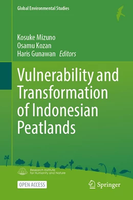 Abbildung von Mizuno / Kozan | Vulnerability and Transformation of Indonesian Peatlands | 1. Auflage | 2023 | beck-shop.de