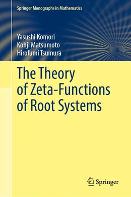 Abbildung von Komori / Matsumoto | The Theory of Zeta-Functions of Root Systems | 1. Auflage | 2024 | beck-shop.de