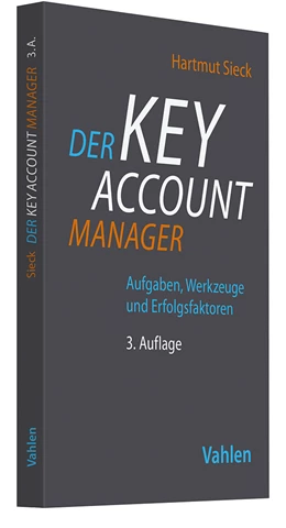 Abbildung von Sieck | Der Key Account Manager | 3. Auflage | 2024 | beck-shop.de