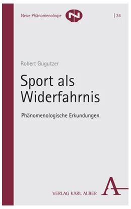 Abbildung von Gugutzer | Sport als Widerfahrnis | 1. Auflage | 2023 | 34 | beck-shop.de