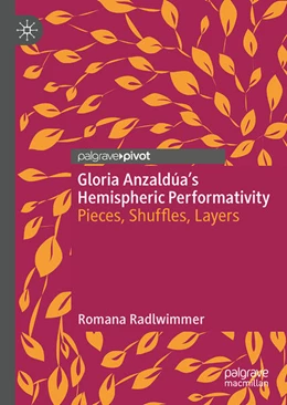 Abbildung von Radlwimmer | Gloria Anzaldúa's Hemispheric Performativity | 1. Auflage | 2023 | beck-shop.de