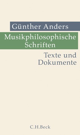 Cover: Anders, Günther, Musikphilosophische Schriften