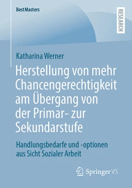 Abbildung von Werner | Herstellung von mehr Chancengerechtigkeit am Übergang von der Primar- zur Sekundarstufe | 1. Auflage | 2023 | beck-shop.de