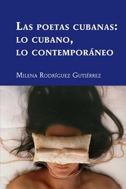 Abbildung von Rodríguez Gutiérrez | Las poetas cubanas: lo cubano, lo contemporáneo | 1. Auflage | 2023 | beck-shop.de