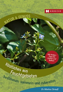 Abbildung von Strauß | Köstliches aus Feuchtgebieten | 1. Auflage | 2022 | beck-shop.de