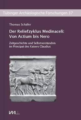 Abbildung von Schäfer | Der Reliefzyklus Medinaceli: Von Actium bis Nero | 1. Auflage | 2022 | beck-shop.de