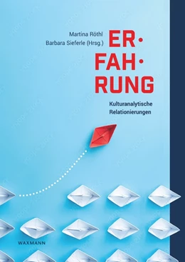 Abbildung von Röthl / Sieferle | Erfahrung - Kulturanalytische Relationierungen | 1. Auflage | 2023 | beck-shop.de