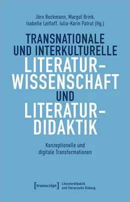 Abbildung von Bockmann / Brink | Transnationale und interkulturelle Literaturwissenschaft und Literaturdidaktik | 1. Auflage | 2024 | beck-shop.de