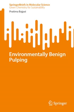 Abbildung von Bajpai | Environmentally Benign Pulping | 1. Auflage | 2023 | beck-shop.de