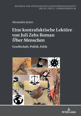 Abbildung von Juster | Eine kontrafaktische Lektüre von Juli Zehs Roman «Über Menschen» | 1. Auflage | 2022 | beck-shop.de