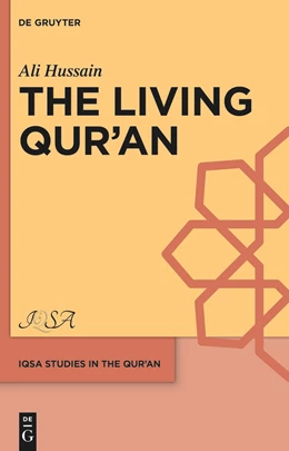 Abbildung von Hussain | The Living Qur’an | 1. Auflage | 2023 | 3 | beck-shop.de