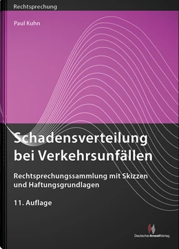 Abbildung von Kuhn | Schadensverteilung bei Verkehrsunfällen | 11. Auflage | 2023 | beck-shop.de